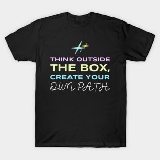 Think Outside The Box Create Your Path Mom Entrepreneur T-Shirt